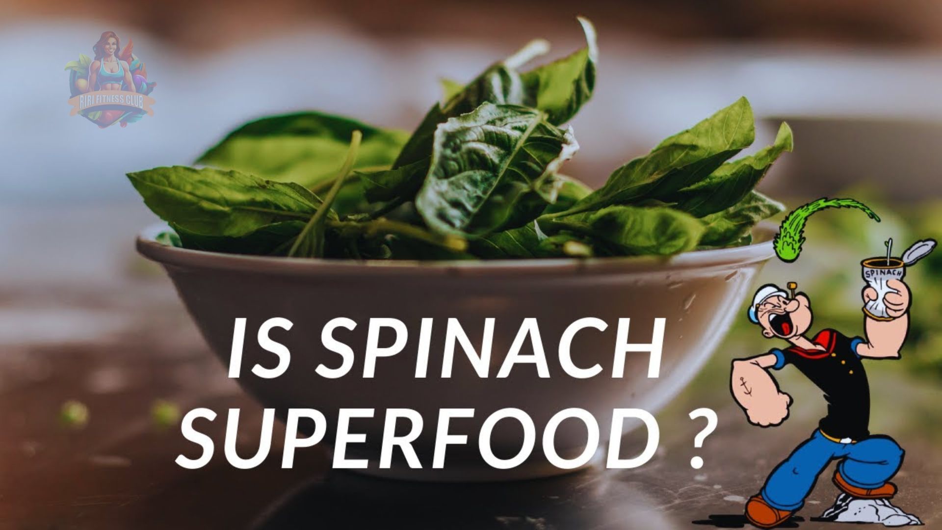 6 Reasons Why Spinach Is Called A Superfood