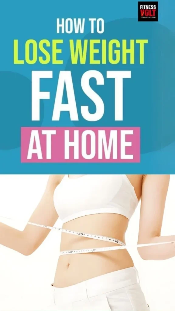 Effective tips and workouts for losing weight fast at home.