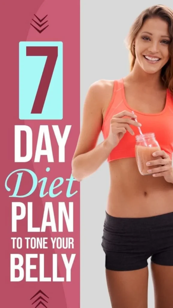 7 Day Flat Belly Diet Plan for effective weight loss tips and nutritious meals